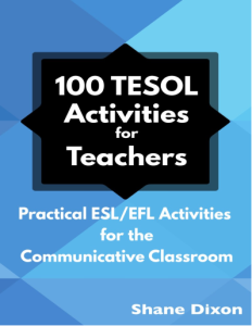 100 TESOL Activities Practical ESLEFL Activities for the Communicative Classroom